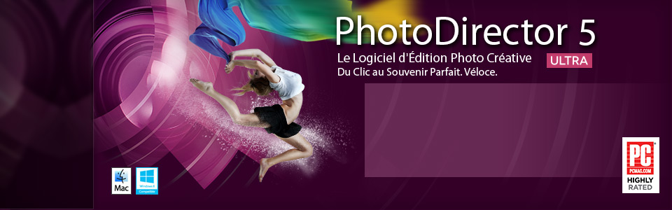 PhotoDirector 5 - Le Logiciel d'Édition Photo Créative